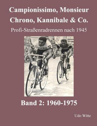 Livre Campionissimo, Monsieur Chrono, Kannibale & Co. Udo Witte