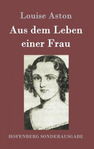 Carte Aus dem Leben einer Frau Louise Aston