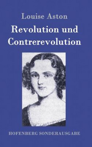 Könyv Revolution und Contrerevolution Louise Aston