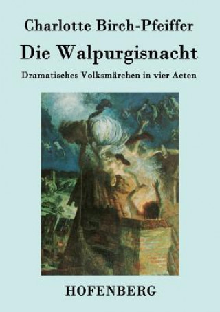 Książka Walpurgisnacht Charlotte Birch-Pfeiffer