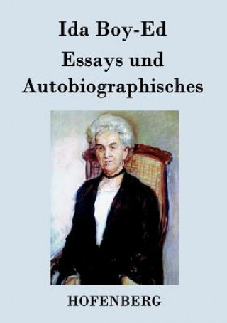 Carte Essays und Autobiographisches Ida Boy-Ed