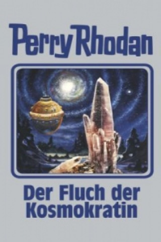 Könyv Perry Rhodan - Der Fluch der Kosmokratin Perry Rhodan