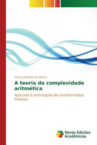 Book teoria da complexidade aritmetica Jeronimo Da Silva Jr Gilson