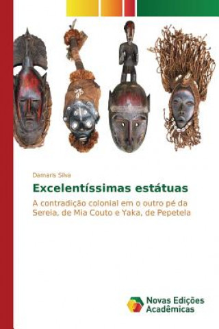Könyv Excelentissimas estatuas Silva Damaris