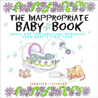 Книга Inappropriate Baby Book Jennifer Stinson