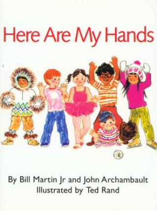 Kniha Here Are My Hands Bill Martin