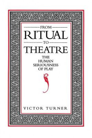 Knjiga From Ritual to Theatre Victor Turner