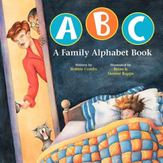 Książka ABC A Family Alphabet Book Bobbie Combs