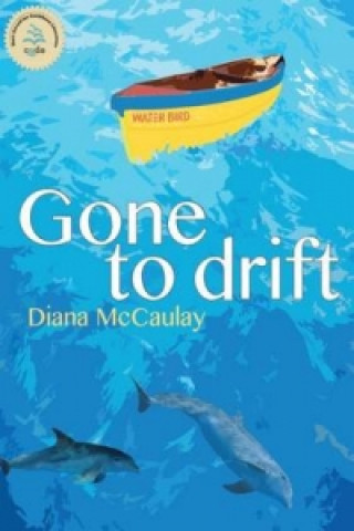 Kniha Gone to Drift Diana McCaulay