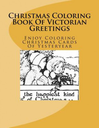 Kniha Christmas Coloring Book of Victorian Greetings Bruce Alan Shane