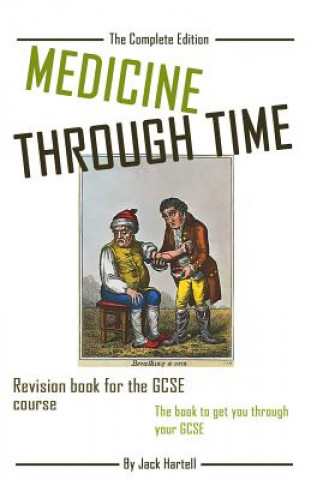Kniha Medicine Through Time Jack Hartell