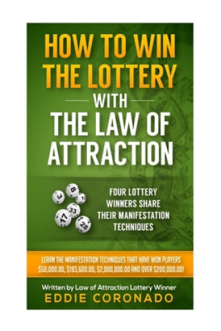 Kniha How To Win The Lottery With The Law Of Attraction Eddie Coronado