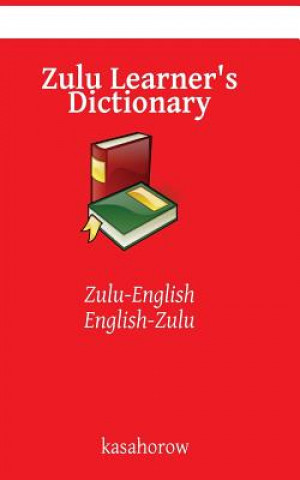Carte Zulu Learner's Dictionary Kasahorow