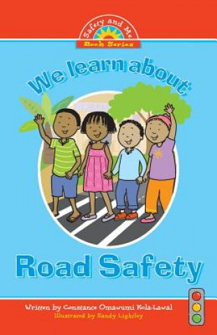 Книга We learn about Road Safety Constance Omawumi Kola-Lawal