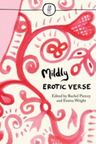 Kniha Mildly Erotic Verse Rachel Piercey