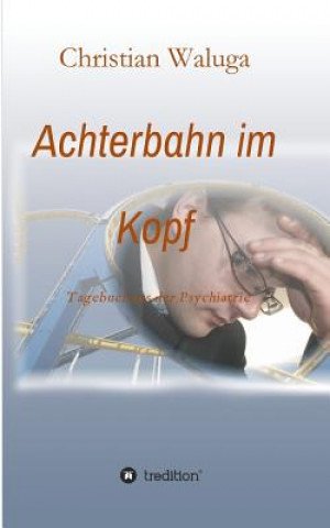 Livre Achterbahn im Kopf Christian Waluga