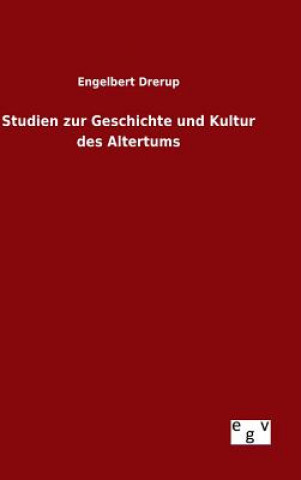 Könyv Studien zur Geschichte und Kultur des Altertums Engelbert Drerup