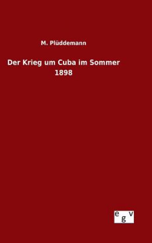 Carte Krieg um Cuba im Sommer 1898 M Pluddemann