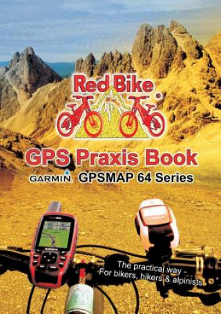 Книга GPS Praxis Book Garmin GPSMAP64 Series RedBike Nußdorf