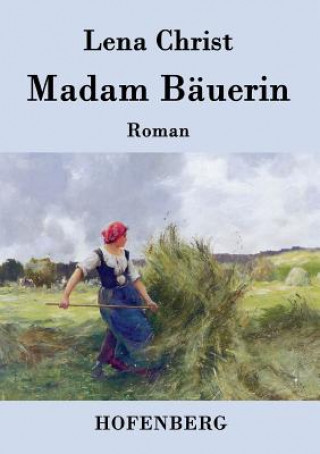 Buch Madam Bauerin Lena Christ