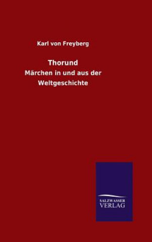 Livre Thorund Karl Von Freyberg