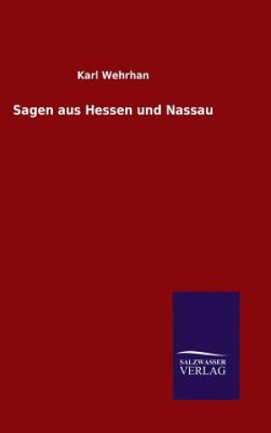 Kniha Sagen aus Hessen und Nassau Karl Wehrhan