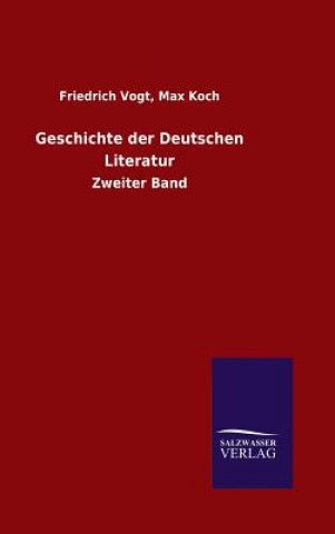 Kniha Geschichte der Deutschen Literatur Friedrich Vogt