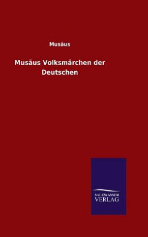 Kniha Musaus Volksmarchen der Deutschen Musaus