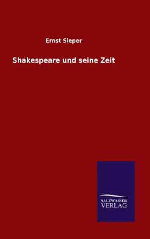 Book Shakespeare und seine Zeit Ernst Sieper