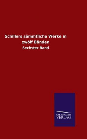 Książka Schillers sammtliche Werke in zwoelf Banden Friedrich Schiller