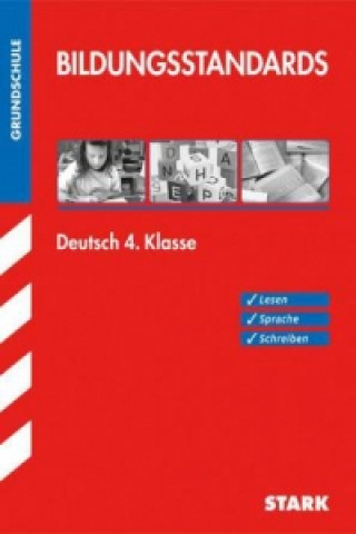 Könyv Bildungsstandards Grundschule - Deutsch 4. Klasse Beate Drexler