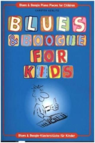 Tiskovina Blues & Boogie For Kids, für Klavier Carsten Gerlitz