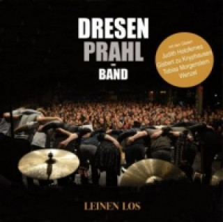 Hanganyagok Dresen Prahl und Band - Leinen los, 1 Audio-CD + 1 DVD-Audio (Limitierte Sonderedition) Andreas Prahl Dresen