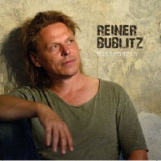 Audio Mittendrin, 1 Audio-CD Reiner Bublitz