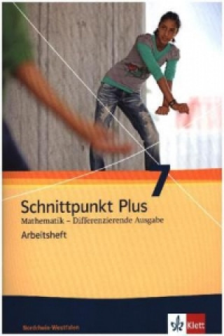 Buch Schnittpunkt Plus Mathematik 7. Differenzierende Ausgabe Nordrhein-Westfalen 