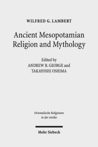 Książka Ancient Mesopotamian Religion and Mythology Wilfred G. Lambert