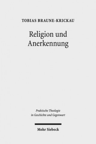 Книга Religion und Anerkennung Tobias Braune-Krickau