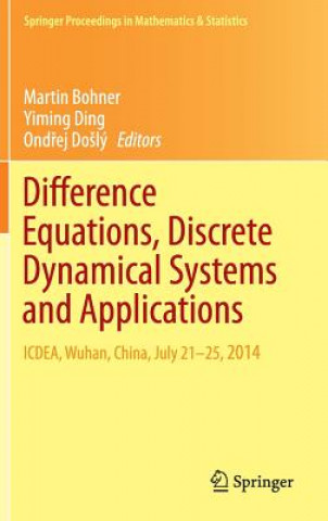 Könyv Difference Equations, Discrete Dynamical Systems and Applications Martin Bohner