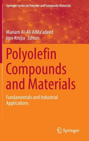 Könyv Polyolefin Compounds and Materials Mariam Al-Ali AlMa'adeed