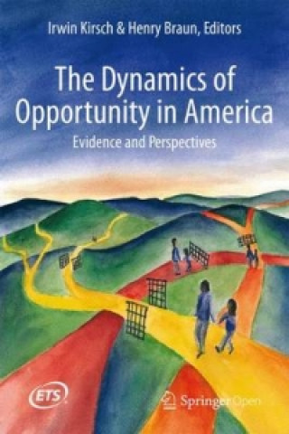 Carte Dynamics of Opportunity in America Irwin Kirsch
