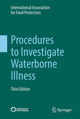 Kniha Procedures to Investigate Waterborne Illness International Association for Food Protection