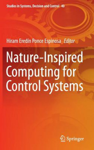 Knjiga Nature-Inspired Computing for Control Systems Hiram Eredín Ponce Espinosa