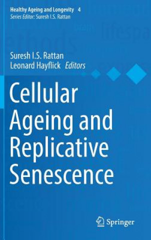Carte Cellular Ageing and Replicative Senescence Suresh Rattan