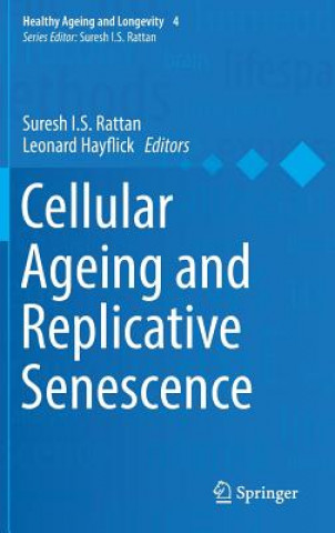 Livre Cellular Ageing and Replicative Senescence Suresh Rattan