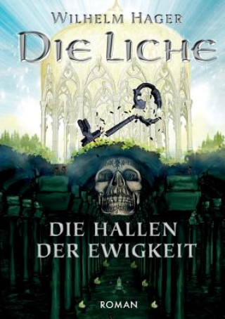 Buch Die Liche Wilhelm Hager