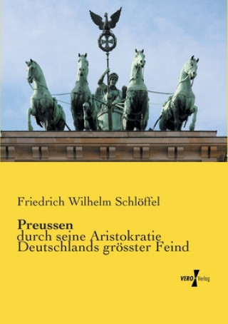 Kniha Preussen Friedrich Wilhelm Schlöffel