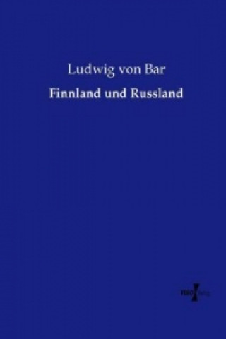 Kniha Finnland und Russland Ludwig von Bar