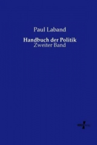 Kniha Handbuch der Politik Paul Laband