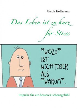 Buch Leben ist zu kurz fur Stress Gerda Hoffmann