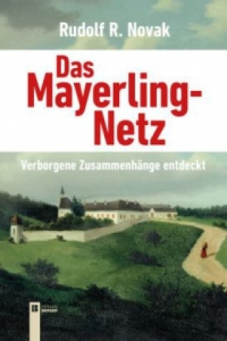 Kniha Das Mayerling-Netz Rudolf Novak